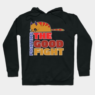 Fighting the Good Fight Hoodie